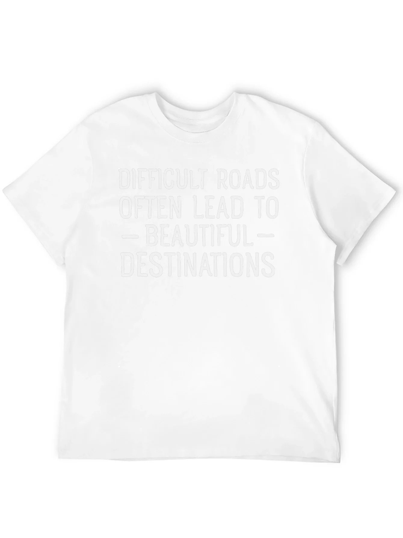 Inspirational Quote T-Shirt