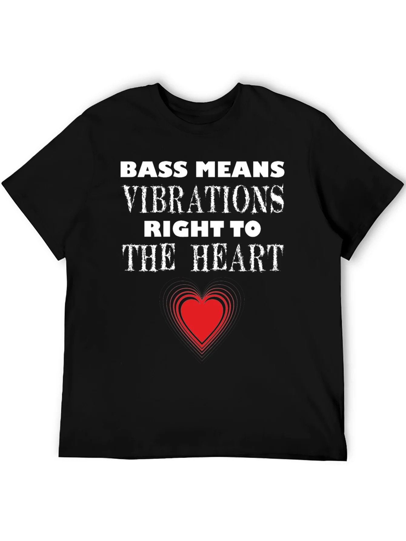 Bass Means Vibrations Heart T-Shirt